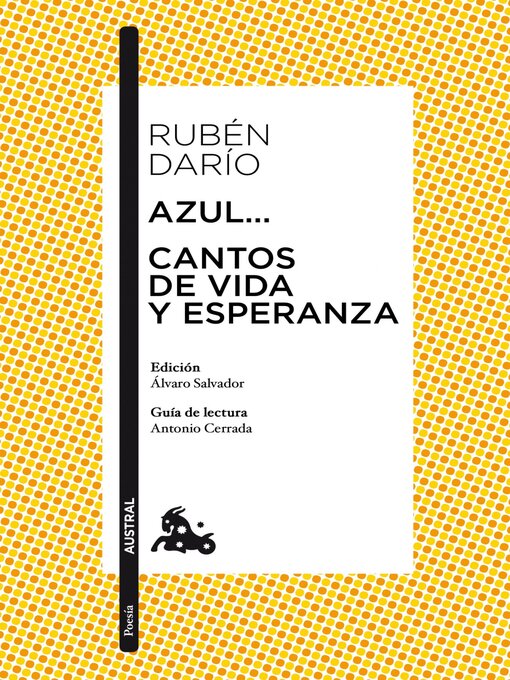Title details for Azul... / Cantos de vida y esperanza by Rubén Darío - Wait list